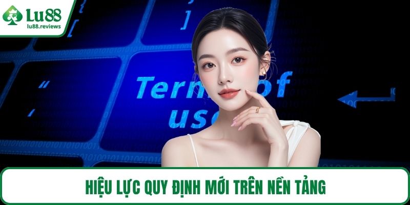 Hiệu lực quy định mới trên nền tảng