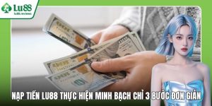 Nạp Tiền LU88